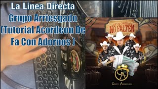 La Linea Directa  Grupo Arriesgado  Tutorial De Acordeon De Fa Con Adornos  acordeon fyp [upl. by Lobiv]