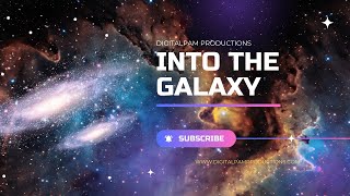 Into The Galaxy by DigitalPam Productions [upl. by Atiek224]