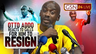 OTTO ADDO REACTS TO CALLS TO RESIGN [upl. by Bryanty]