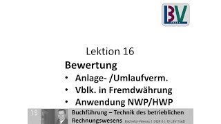 Bewertung  Anlagevermögen Umlaufvermögen NWP Verbindlichkeiten HWP Fremdwährung FB L16 T01 [upl. by Bolan]