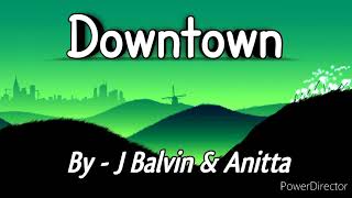 Downtown  J Balvin amp Anitta [upl. by Short]