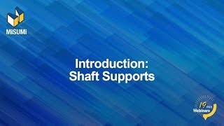 Introduction to Shaft Supports [upl. by Veronike372]