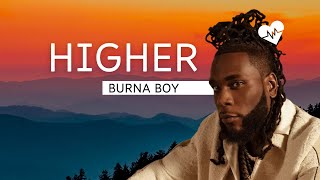 Burna Boy  Higher Lyrics [upl. by Llevron]