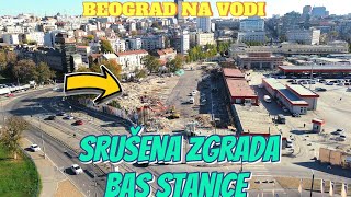 Beograd srušena stara BAS STANICA i peroni na prilazu od kružnog tokaradovi na placu BW NOVOO [upl. by Chuck]