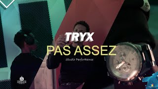 TRYX  PAS ASSEZ UrbanPerformance [upl. by Lednam]