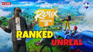 🔴RANKED UNREAL AVEC VOUS 🔥Live Fortnite Event FR [upl. by Averi]