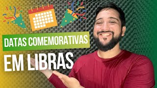 DATAS COMEMORATIVAS em Libras [upl. by Loginov]