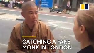 Fake monk Buddhist crusader catches one on London street [upl. by Ettelracs]