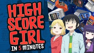 High Score Girl Review in 5 Minutes [upl. by Oflunra909]