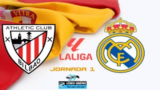 ATHLETIC BILBAO vs REAL MADRID  LA LIGA 202324  JORNADA 1  EN VIVO Simulación [upl. by Ennoira]