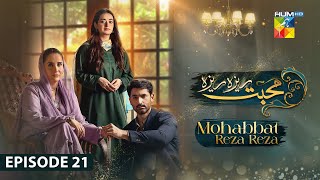 Mohabbat Reza Reza  Episode 21  12th November 2024   Mirza Zain Baig amp Minsa Malik   HUM TV [upl. by Aynotak]