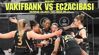 HIGHLIGHT VAKIFBANK VS ECZACIBASI  SULTANLAR LIGI 20232024 ‼️ [upl. by Redienhcs935]