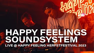 Happy Feelings Soundsystem  Happy Feelings Herfstfestival 2023 [upl. by Oelak585]