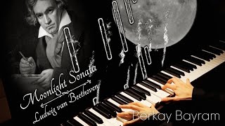 Moonlight Sonata • Beethoven Piano Sonata No 14 in CSharp Minor Op27 No 2 • Berkay Bayram [upl. by Maggs37]