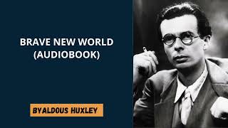 Aldous Huxley  Brave New World Audiobook [upl. by Anitsyrc]