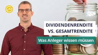 Dividendenrendite vs Gesamtrendite Was Anleger wissen müssen [upl. by Sihunn315]