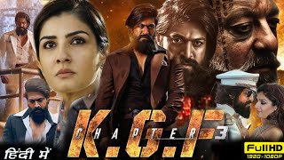 KGF Chapter 3 Full Movie  Yash  Raveena Tandon  Srinidhi Shetty  Prakash Raj  Reviews amp Facts [upl. by Eniffit]