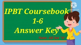 IPBT Coursebook 16 Answer Key [upl. by Kieffer]