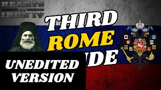 Third Rome Guide Unstoppable Russia UNEDITED VERSION  HOI4 Unedited Videos [upl. by Brighton]