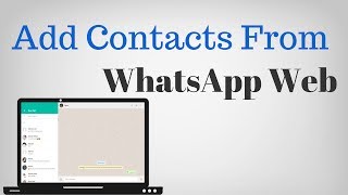 How to add contacts to WhatsApp from PC [upl. by Tanhya]