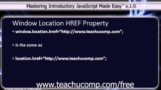 JavaScript Training Tutorial Window Location HREF Property [upl. by Eltsryk637]