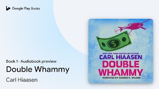 Double Whammy by Carl Hiaasen · Audiobook preview [upl. by Daegal415]