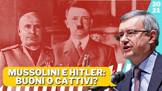 Mussolini e Hitler Buoni o Cattivi  Alessandro Barbero 2021 [upl. by Asusej]