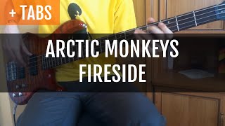 TABS Arctic Monkeys  Fireside Bass Cover [upl. by Ahsienor752]