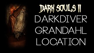 DS2 Darkdiver Grandahl Location [upl. by Del]