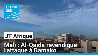 Mali  AlQaïda revendique lattaque dun camp de gendarmerie et dune base aérienne à Bamako [upl. by Aenit]