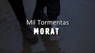 Mil Tormentas  Morat  Letra en Español ft Cali y el Dandee [upl. by Birdie]