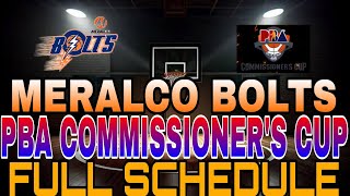 🔴 MERALCO BOLTS  FULL TEAM SCHEDULE  PBA SEASON 48 COMMISSIONERS CUP  FULL UPDATES [upl. by Enileqcaj]