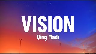 Qing Madi  Vision Lyrics Video [upl. by Jane12]