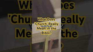 What Does Church Really Mean in the Bible christianinspiration biblestudy foryou foryoupage [upl. by Murray697]