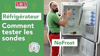 🥶 Problème de froid sur mon frigo No Frost  Comment tester les sondes [upl. by Cohbert]