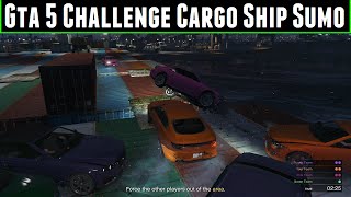 FailRace Gta 5 Challenge Cargo Ship Sumo [upl. by Saile]