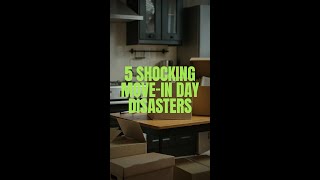 5 Shocking MoveIn Day Disasters [upl. by Finn766]