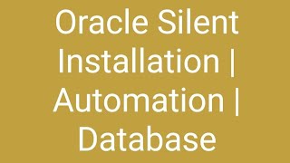 Oracle 11g Database Silent Installation with response file [upl. by Gilmer]