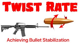 How To Determine The Best Twist Rate For Your Needs [upl. by Atelokin]