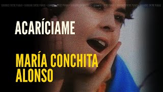 Acaríciame • María Conchita Alonso Karaoke [upl. by Euqinim248]