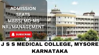 JSS MEDICAL COLLEGE MYSOREKARNATAKADEEMED ADMISSIONSEATSCUTOFFLOCATIONBUDGET [upl. by Julienne]