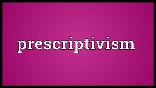 Prescriptivism Meaning [upl. by Darian35]