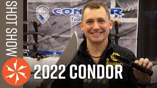 New Condor Knives at SHOT Show 2022  KnifeCentercom [upl. by Mcgray]