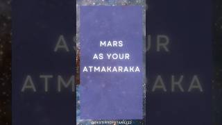 Mars as Atmakaraka❤️‍🔥 astrologyobservations astrology atmakaraka mars zodiacsigns [upl. by Waverly]