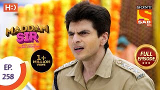 Maddam sir  Ep 258  Full Episode  22nd July 2021 [upl. by Ettenhoj259]