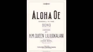 AlohaOe  Queen Liliuokalani with lyrics [upl. by Heringer]