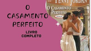 Audiobook O Casamento Perfeito Livro Completo [upl. by Gerard]