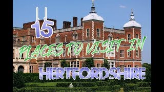 Top 15 Places To Visit In Hertfordshire England [upl. by Ernesta529]