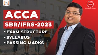 ACCA SBR IFRS 2023  Exam Structure SyllabusPassing Marks [upl. by Anatniuq]