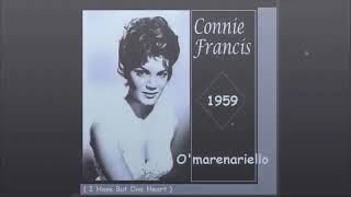 Connie Francis  O marenariello I Have But One Heart [upl. by Keli]